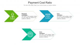 Payment cost ratio ppt powerpoint presentation pictures templates cpb