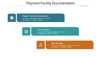 Payment Facility Documentation Ppt Powerpoint Presentation Layouts Graphics Pictures Cpb