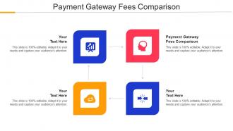 Payment Gateway Fees Comparison Ppt Powerpoint Presentation Show Design Templates Cpb