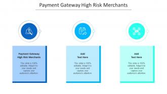 Payment Gateway High Risk Merchants Ppt Powerpoint Presentation Ideas Cpb