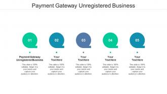 Payment gateway unregistered business ppt powerpoint presentation infographic cpb