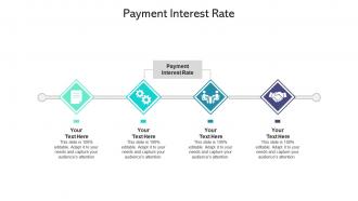 Payment interest rate ppt powerpoint presentation show skills cpb