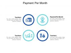 Payment per month ppt powerpoint presentation infographic template slideshow cpb