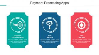 Payment Processing Apps Ppt Powerpoint Presentation Summary Deck Cpb