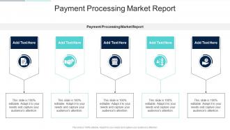 Payment Processing Market Report In Powerpoint And Google Slides Cpb