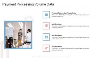 Payment Processing Volume Data In Powerpoint And Google Slides Cpb