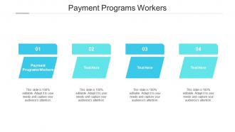 Payment programs workers ppt powerpoint presentation professional background images cpb