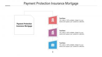 Payment protection insurance mortgage ppt powerpoint presentation professional aids cpb