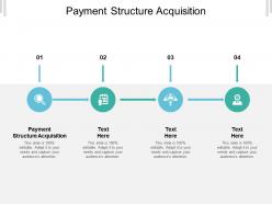 Payment structure acquisition ppt powerpoint presentation portfolio background images cpb
