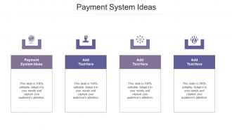 Payment System Ideas Ppt Powerpoint Presentation Professional Topics Cpb