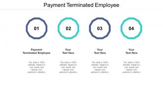 Payment terminated employee ppt powerpoint presentation summary deck cpb