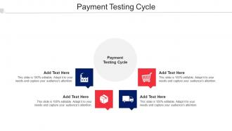 Payment Testing Cycle Ppt Powerpoint Presentation Slide Cpb