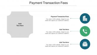 Payment Transaction Fees Ppt Powerpoint Presentation Topics Cpb