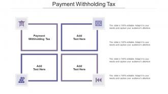 Payment Withholding Tax Ppt Powerpoint Presentation Infographic Designs Cpb