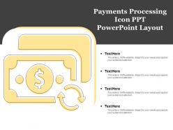 Payments processing icon ppt powerpoint layout