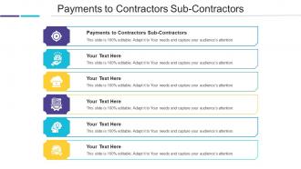 Payments To Contractors Sub Contractors Ppt Powerpoint Presentation Portfolio Structure Cpb