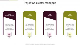 Payoff Calculator Mortgage In Powerpoint And Google Slides Cpb