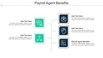 Payroll Agent Benefits Ppt Powerpoint Presentation Slides Diagrams Cpb