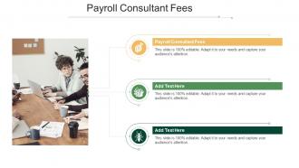 Payroll Consultant Fees In Powerpoint And Google Slides Cpb
