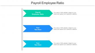 Payroll employee ratio ppt powerpoint presentation gallery outfit cpb