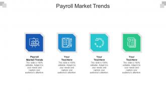 Payroll market trends ppt powerpoint presentation professional format ideas cpb
