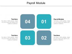 Payroll module ppt powerpoint presentation infographic template display cpb