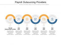 Payroll outsourcing providers ppt powerpoint presentation model portrait cpb