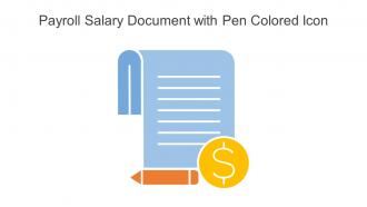 Payroll Salary Document With Pen Colored Icon In Powerpoint Pptx Png And Editable Eps Format