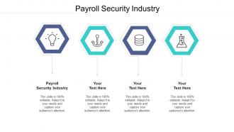 Payroll security industry ppt powerpoint presentation influencers cpb