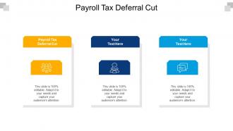 Payroll tax deferral cut ppt powerpoint presentation portfolio example cpb