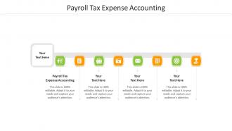 Payroll tax expense accounting ppt powerpoint presentation slides ideas cpb