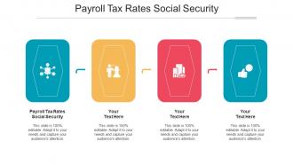 Payroll tax rates social security ppt powerpoint presentation outline file formats cpb