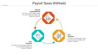 Payroll taxes withheld ppt powerpoint presentation icon master slide cpb