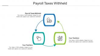 Payroll taxes withheld ppt powerpoint presentation summary template cpb