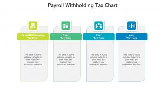 Payroll withholding tax chart ppt powerpoint presentation model themes cpb