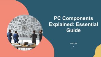 PC Components Explained Essential Guide PPT Outline AT