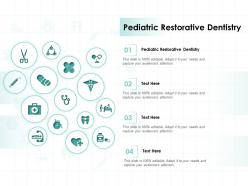 Pediatric restorative dentistry ppt powerpoint presentation infographics guidelines