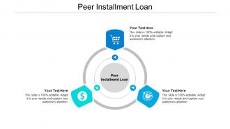Peer installment loan ppt powerpoint presentation ideas templates cpb