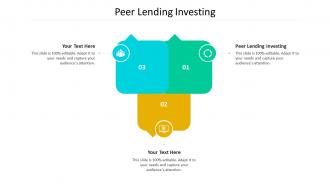 Peer lending investing ppt powerpoint presentation file slideshow cpb