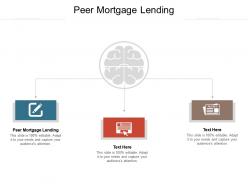 Peer mortgage lending ppt powerpoint presentation visual aids model cpb