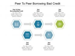 Peer to peer borrowing bad credit ppt powerpoint presentation ideas graphics cpb