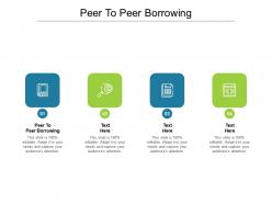 Peer to peer borrowing ppt powerpoint presentation infographics ideas cpb