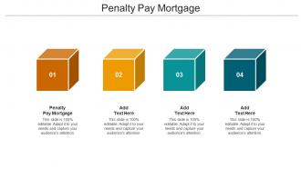 Penalty Pay Mortgage Ppt Powerpoint Presentation Outline Deck Cpb