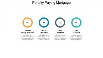 Penalty paying mortgage ppt powerpoint presentation outline skills cpb