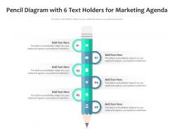Pencil diagram with 6 text holders for marketing agenda