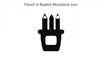 Pencil In Basket Monotone Icon In Powerpoint Pptx Png And Editable Eps Format