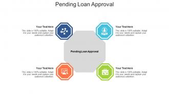 Pending loan approval ppt powerpoint presentation portfolio layouts cpb