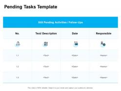 Pending tasks template responsible ppt powerpoint presentation pictures