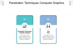 Penetration techniques computer graphics ppt powerpoint presentation outline show cpb