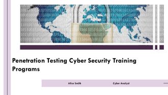 Penetration Testing Cyber Security Training Programs PPT Summary AT
